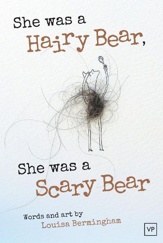 Cover image for She Was a Hairy Bear, She Was a Scary Bear