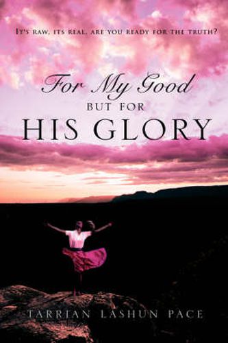 Cover image for For My Good, But For His Glory