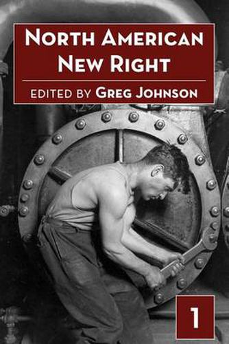 Cover image for North American New Right, Vol. 1