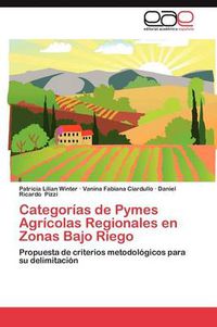 Cover image for Categorias de Pymes Agricolas Regionales En Zonas Bajo Riego