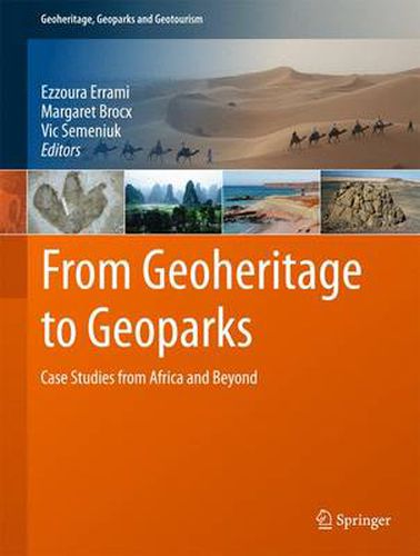 Cover image for From Geoheritage to Geoparks: Case Studies from Africa and Beyond