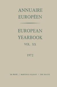 Cover image for Annuaire Europeen / European Year Book: Vol. XX