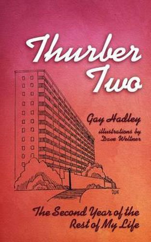 Cover image for Thurber Two: The Second Year of the Rest of My Life