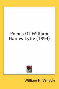 Cover image for Poems of William Haines Lytle (1894)