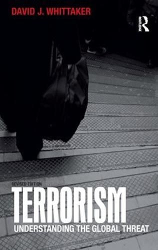 Cover image for Terrorism: Understanding the Global Threat