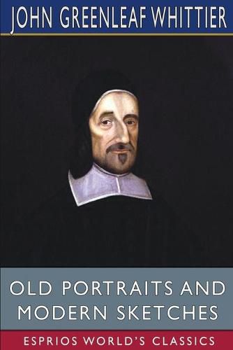 Cover image for Old Portraits and Modern Sketches (Esprios Classics)