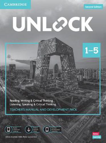 Cover image for Unlock Levels 1-5 Teacher's Manual and Development Pack w/Downloadable Audio, Video and Worksheets: Reading, Writing & Critical Thinking and Listening, Speaking & Critical Thinking