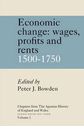 Cover image for Chapters from The Agrarian History of England and Wales: Volume 1, Economic Change: Prices, Wages, Profits and Rents, 1500-1750