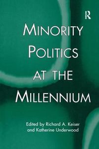 Cover image for Minority Politics at the Millennium