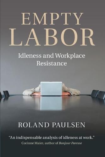 Cover image for Empty Labor: Idleness and Workplace Resistance