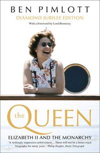 Cover image for The Queen: Elizabeth II and the Monarchy