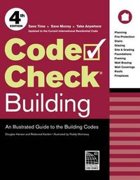 Cover image for Code Check Building: An Illustrated Guide to the Building Codes