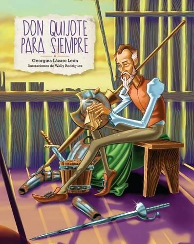 Don Quijote Para Siempre (Don Quixote Forever)