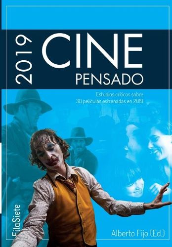 Cover image for Cine Pensado 2019: Estudios criticos sobre 30 peliculas estrenadas en 2019