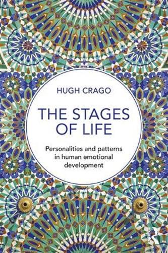 The Stages of Life: Personalities and Patterns in Human Emotional Development