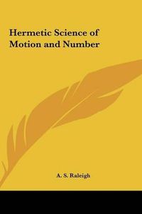 Cover image for Hermetic Science of Motion and Number