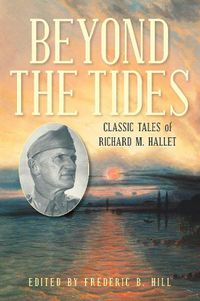 Cover image for Beyond the Tides: Classic Tales of Richard M. Hallet