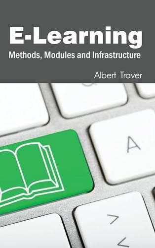 Cover image for E-Learning: Methods, Modules and Infrastructure