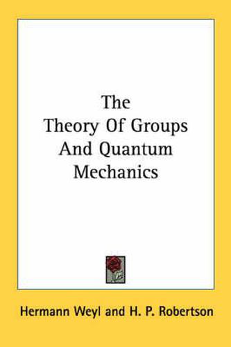 Cover image for The Theory of Groups and Quantum Mechanics