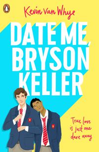 Cover image for Date Me, Bryson Keller: TikTok made me buy it!