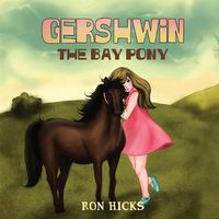 Cover image for Gershwin The Bay Pony