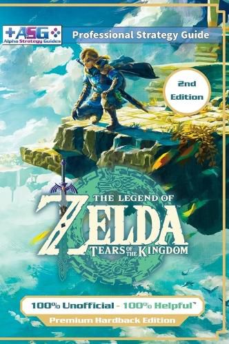 Cover image for The Legend of Zelda Tears of the Kingdom Strategy Guide Book (2nd Edition - Premium Hardback)