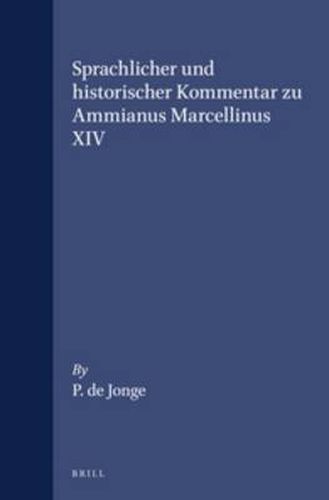 Sprachlicher und historischer Kommentar zu Ammianus Marcellinus XIV