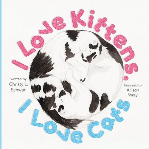 Cover image for I Love Kittens, I Love Cats