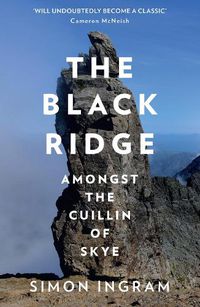 Cover image for The Black Ridge: Amongst the Cuillin of Skye