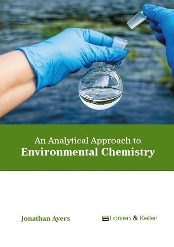 Cover image for An Analytical Approach to Environmental Chemistry
