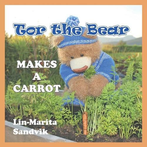 Cover image for Tor the Bear Makes a Carrot: (7 Book Series)