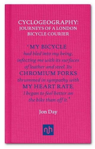 Cover image for Cyclogeography: Journeys of a London Bicycle Courier