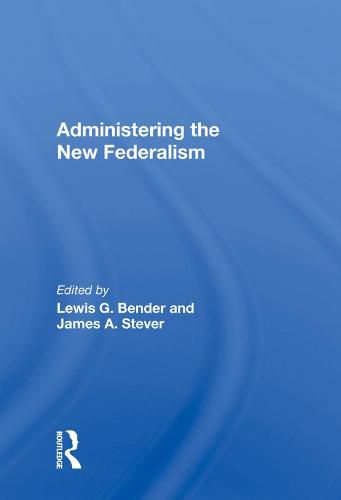 Cover image for Administering the New Federalism