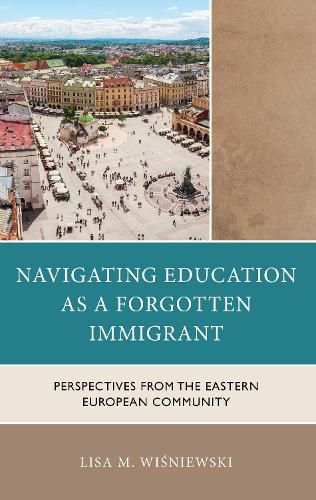 Cover image for Navigating Education as a Forgotten Immigrant