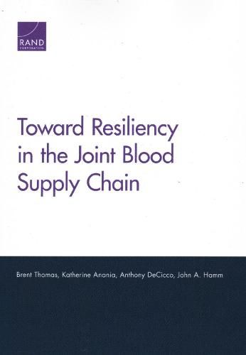 Cover image for Toward Resiliency in the Joint Blood Supply Chain