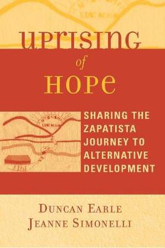 Cover image for Uprising of Hope: Sharing the Zapatista Journey to Alternative Development