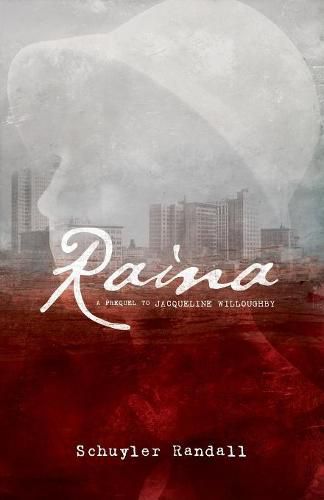 Cover image for Raina: A Prequel to Jacqueline Willoughby