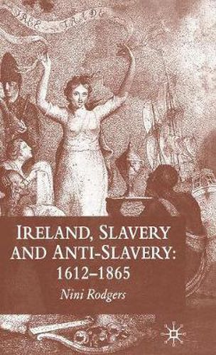 Cover image for Ireland, Slavery and Anti-Slavery: 1612-1865
