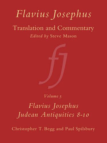 Cover image for Flavius Josephus: Translation and Commentary, Volume 5: Judean Antiquities, Books 8-10