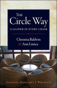 Cover image for The Circle Way: A Leader in Every Chair