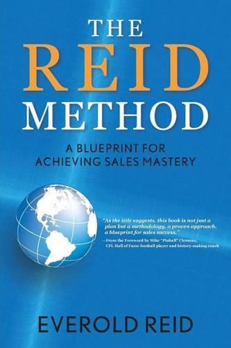 Cover image for The Reid Method: A Blueprint for Achieving Sales Mastery