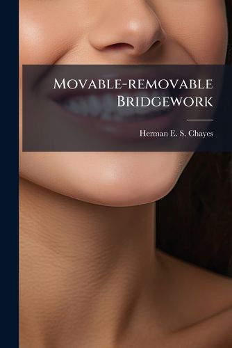Cover image for Movable-removable Bridgework