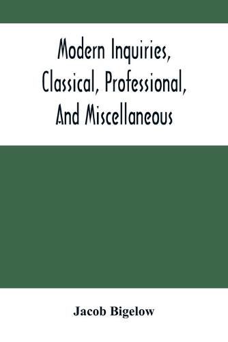 Cover image for Modern Inquiries, Classical, Professional, And Miscellaneous