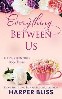 Cover image for Everything Between Us