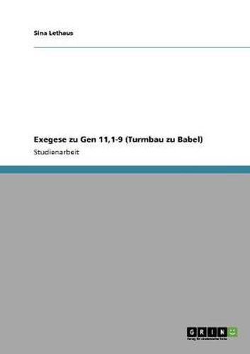 Cover image for Exegese zu Gen 11,1-9 (Turmbau zu Babel)