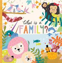 Cover image for What Is a Family?