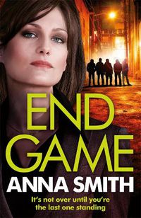 Cover image for End Game: the most addictive, nailbiting gangster thriller of the year