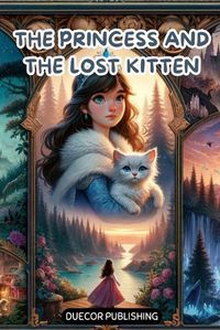 Cover image for The Princess and the Lost Kitten