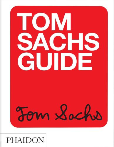 Cover image for Tom Sachs Guide