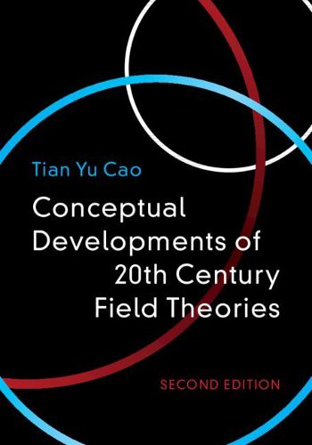 Cover image for Conceptual Developments of 20th Century Field Theories